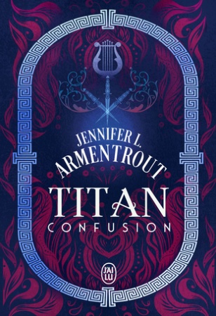 Titan - Tome 01 - Confusion - Jennifer L. Armentrout