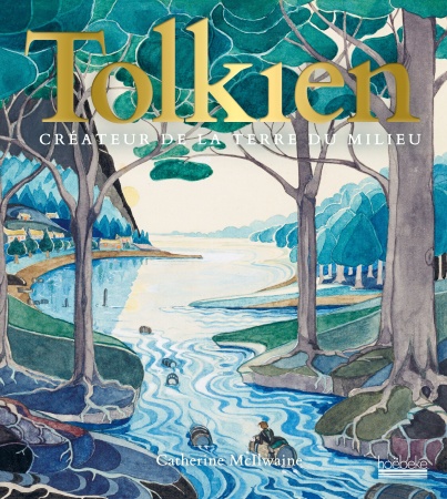 Tolkien. Créateur de la Terre du Milieu 
