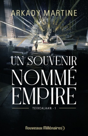 Un souvenir nommé empire - Teixcalaan - 1