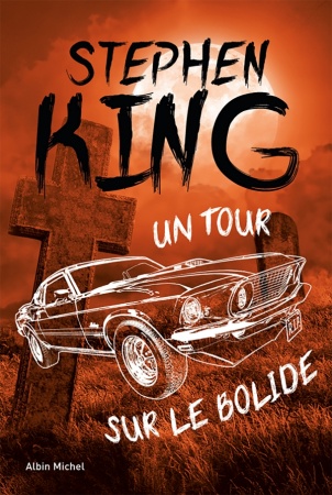 Un tour sur le Bolide - Stephen King
