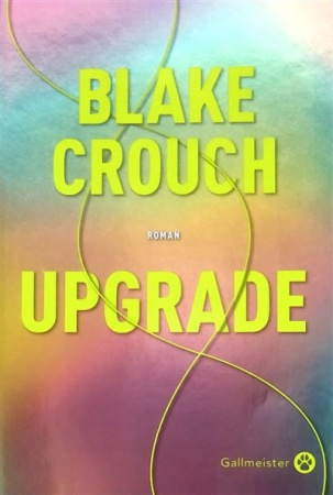Upgrade - Blake Crouch 