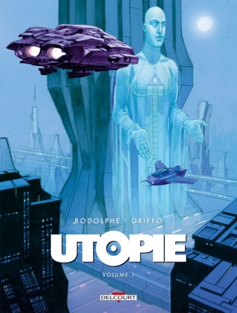 Utopie - Tome 01 - Rodolphe