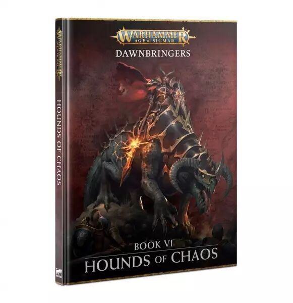 Warhammer Age of Sigmar - Dawnbringers: Book VI � Hounds of Chaos (Anglais) - Games Workshop