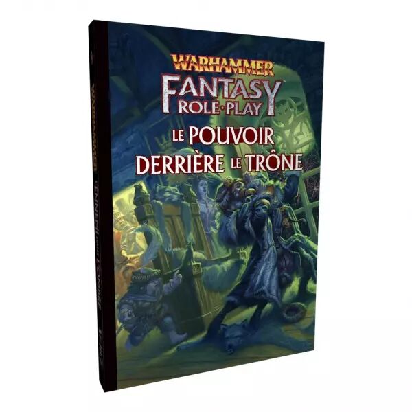 WARHAMMER FANTASY - Pouvoir derri�re le Tr�ne � Campagne