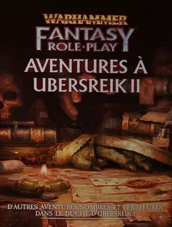 WARHAMMER FANTASY - Supplément : Aventures à Ubersreik ii