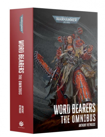 Word Bearers Omnibus - Anthony Reynolds - Warhammer 40K - Games Workshop - (EN)